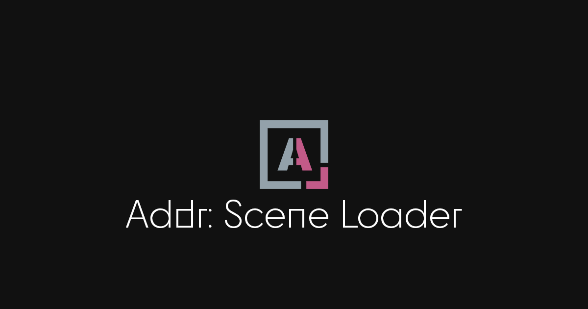Addr: Scene Loader