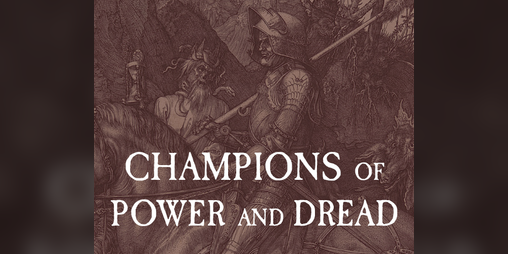 Cover image for Champions of Power and Dread