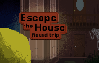 Escape the House - Round Trip