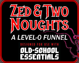 Zed & Two Noughts   - Level-0 funnel for OSE 