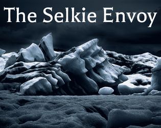 The Selkie Envoy: An Ironsworn Adventure  