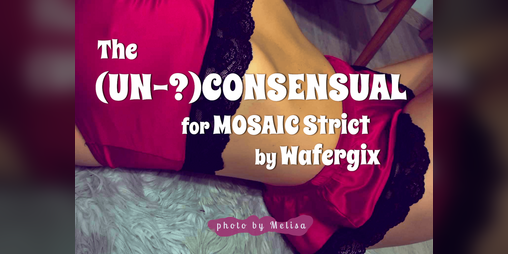 Cover image for The (Un-?)Consensual [18+]