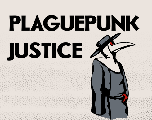 Plaguepunk Justice