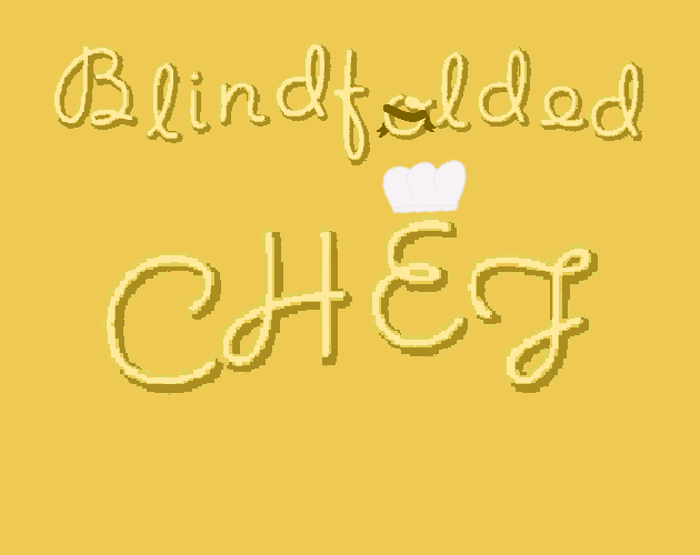 Blindfolded Chef