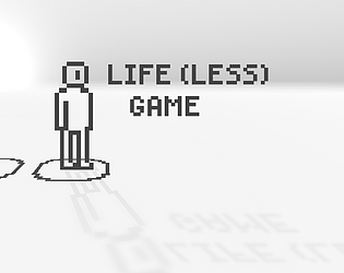 Life(less) Game