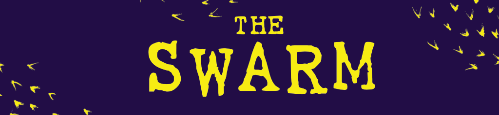 THE SWARM 🐝 {NOVA RPG}