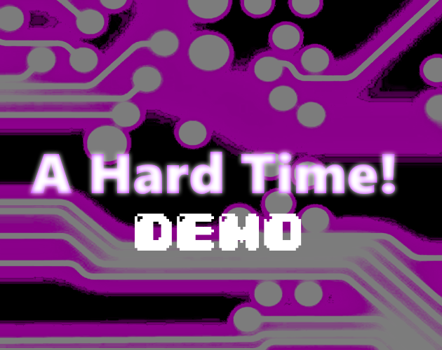 A Hard Time DEMO