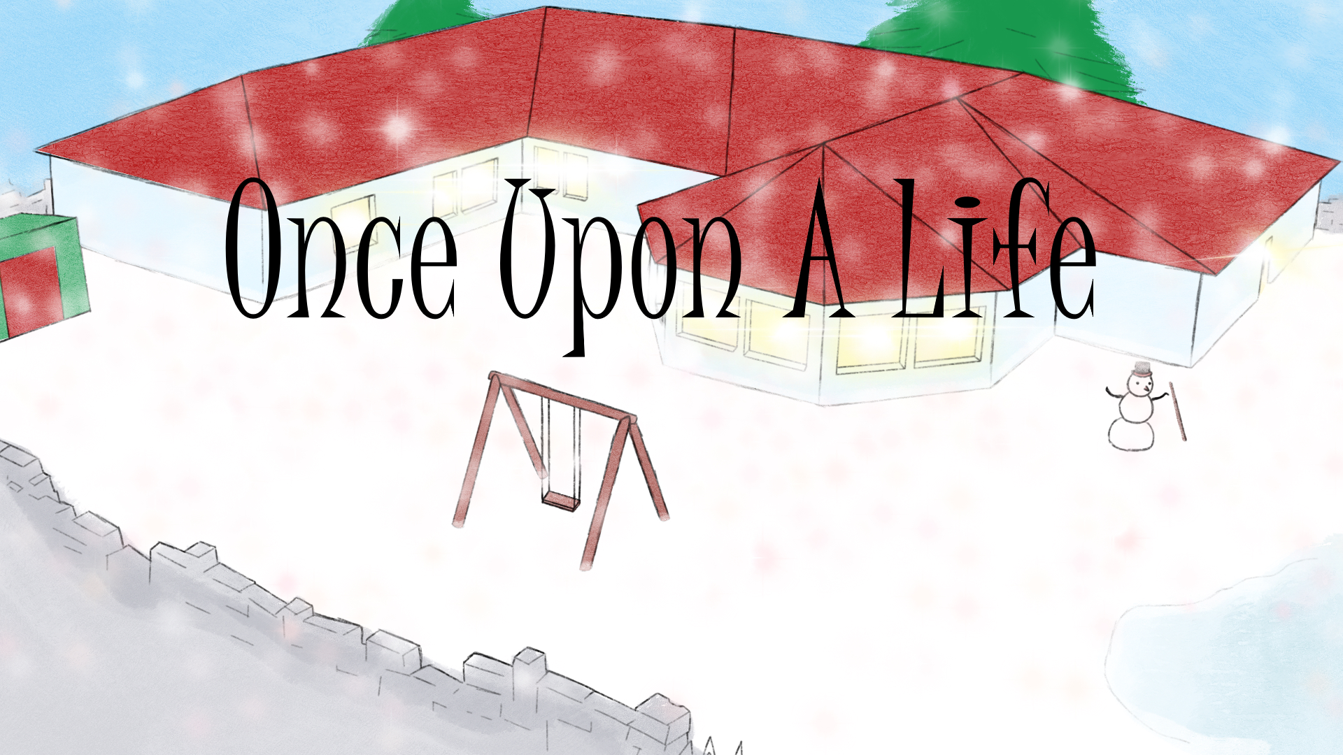 Once Upon A Life