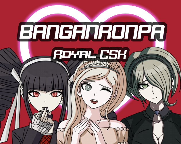 Cover image for BANGANRONPA: Royal CSK