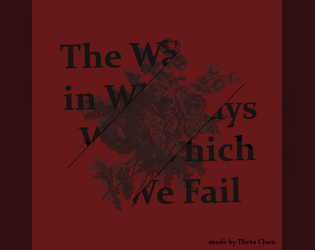 The Ways in Which We Fail  