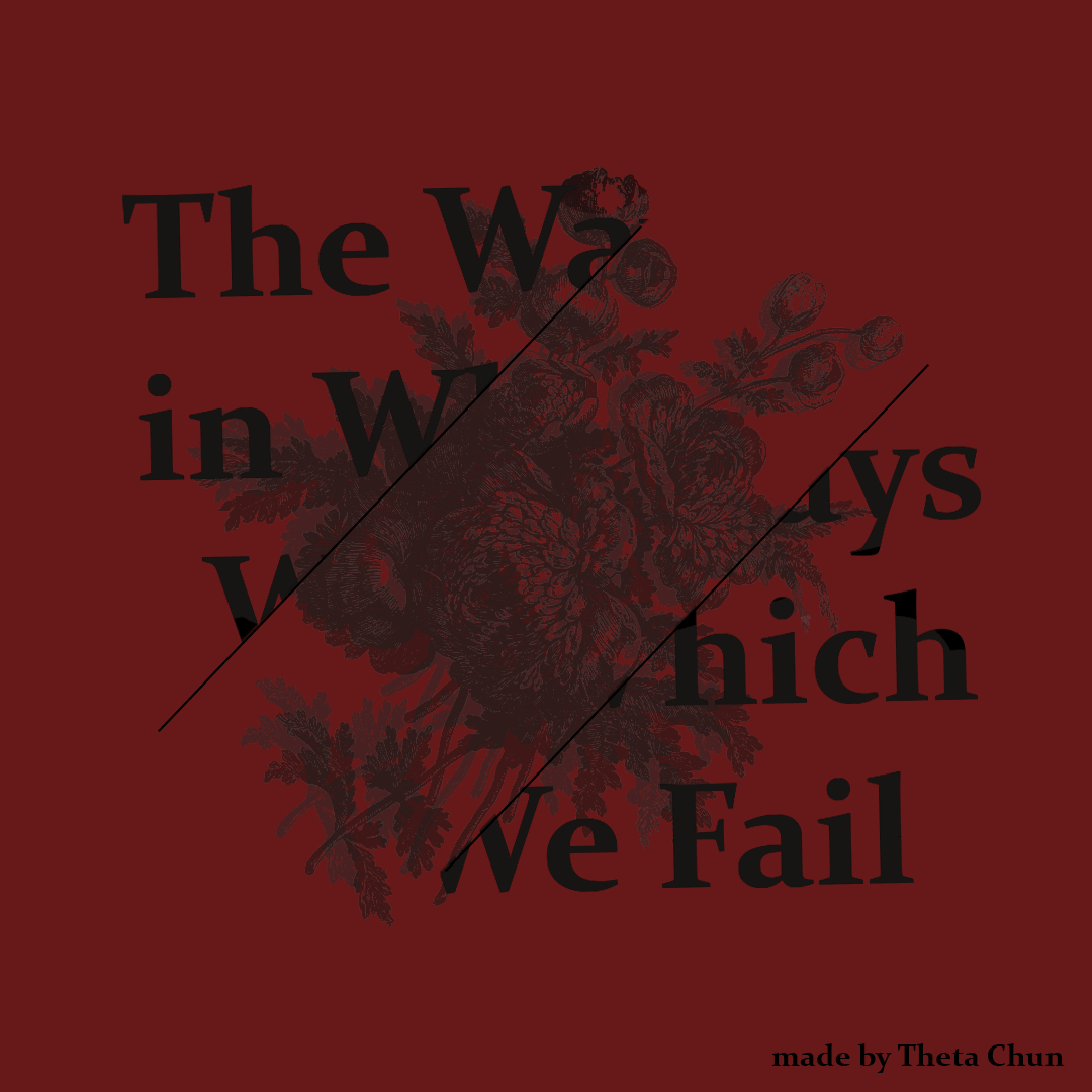 Cover image for The Ways in Which We Fail