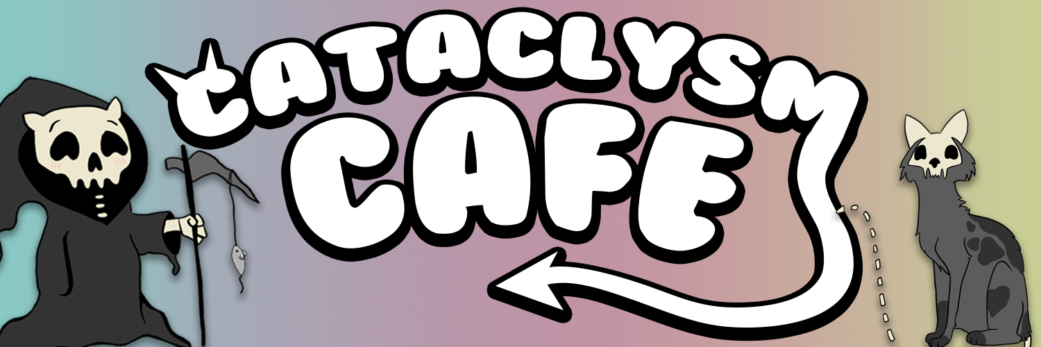 Cataclysm Cafe
