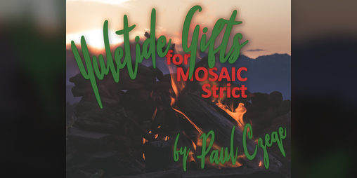 Cover image for Yuletide Gifts for MOSAIC Strict