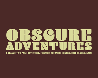 Obscure Adventures 1.0   - Easy to play/teach/print classic adventure game 
