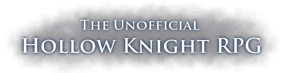 The Unofficial Hollow Knight RPG
