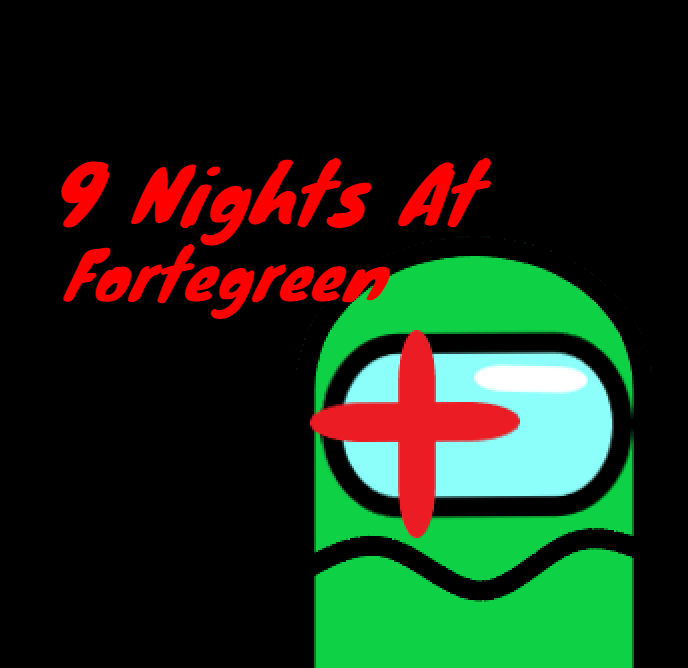 9 Nights At Fortegreen