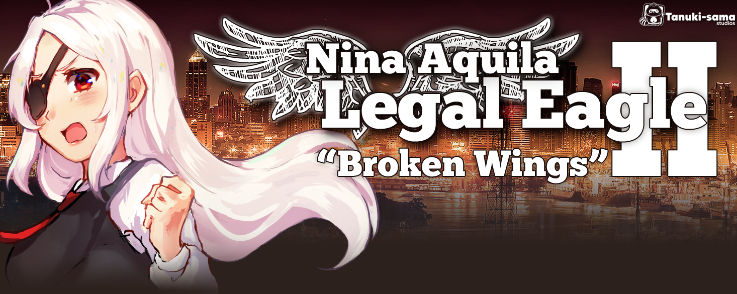 Nina Aquila: Legal Eagle, Chapter II: "Broken Wings"