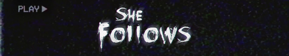 She Follows