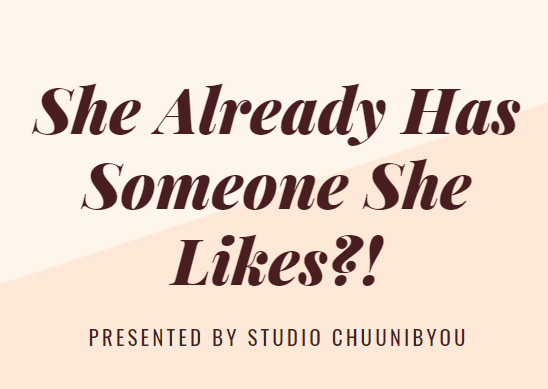 She Already Has Someone She Likes?!