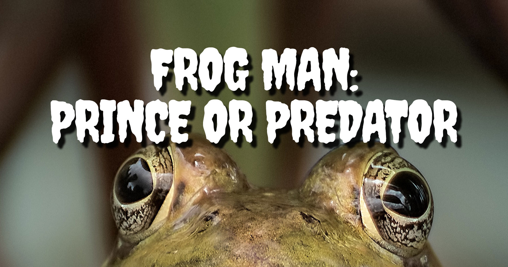 Frog Man: Prince or Predator by bailey.mccord