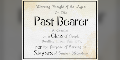 Cover image for Past-Bearer: Class for Slayers RPG