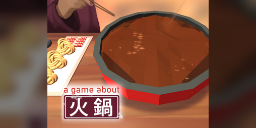 Cover image for A Game About Hot Pot