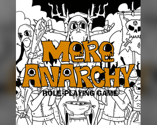 Mere Anarchy RPG   - An RPG for People Who Love Adventure 