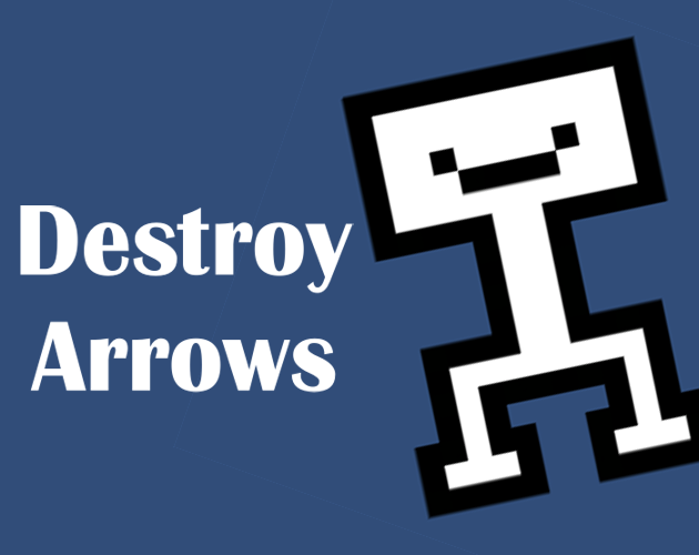 Destroy Arrows