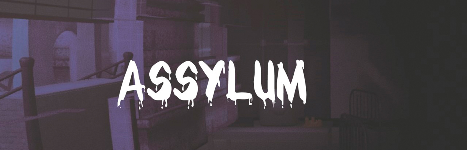 Assylum