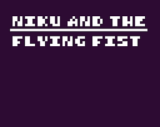 Niku and the flying fist