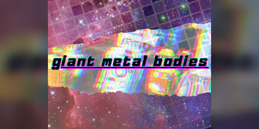 Cover image for Giant Metal Bodies