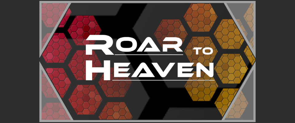 Roar to Heaven Backer Set