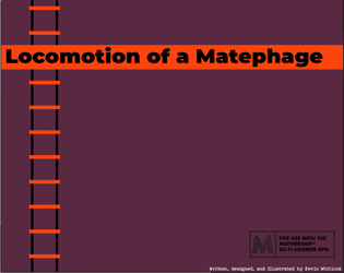 Locomotion of a Matephage   - A two-page mission for Mothership RPG 