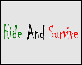 Hide and Survive