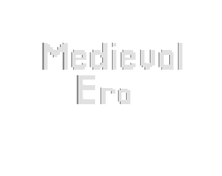 Medieval Era