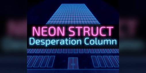 Cover image for NEON STRUCT: Desperation Column