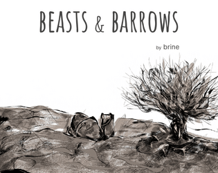 Beasts & Barrows   - an uncomplicated fantasy role-playing game 
