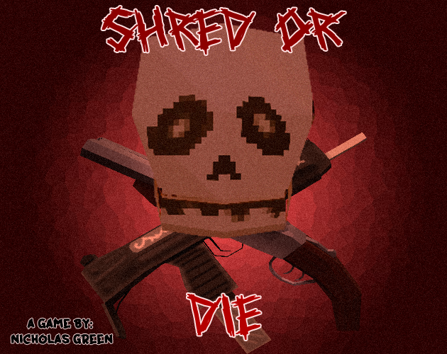 Cover image for Shred or Die