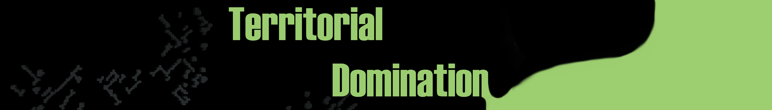 Territorial Domination