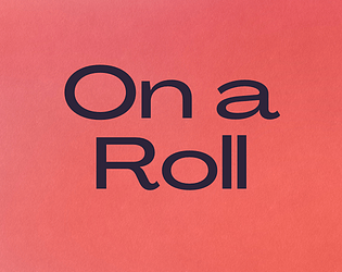 On a Roll