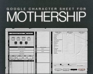 Mothership 1e, Google Character Sheet   - Editable character sheets for Mothership 1e 