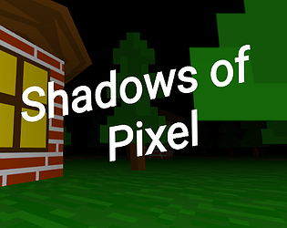Shadows of Pixel