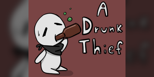 Cover image for A Drunk Thief [GMTK 2020]