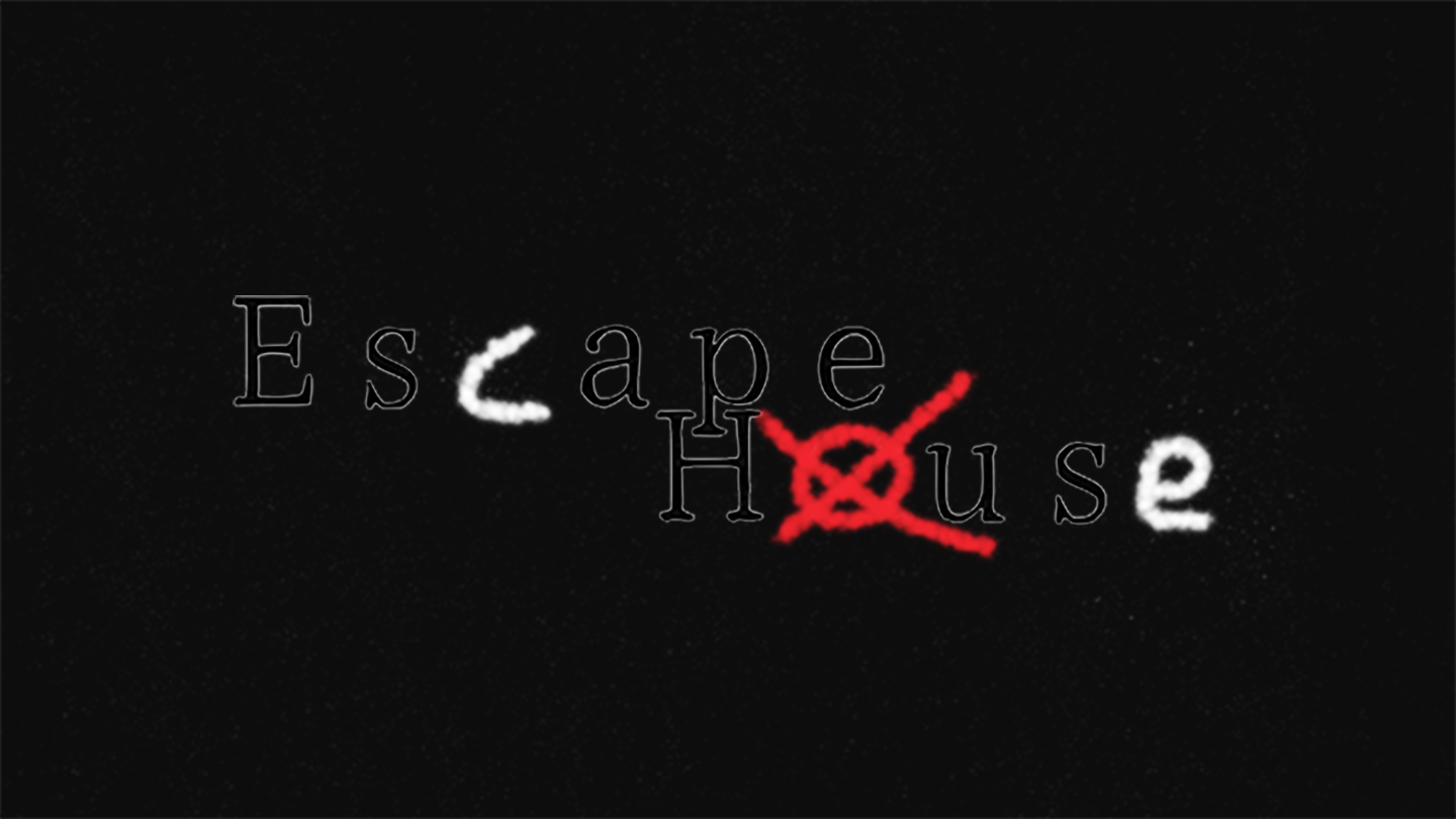 Escape House