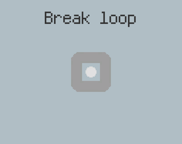 Break loop