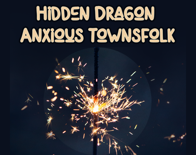 Cover image for Hidden Dragon, Anxious Townsfolk
