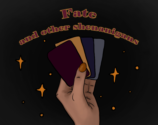 Fate and other shenanigans