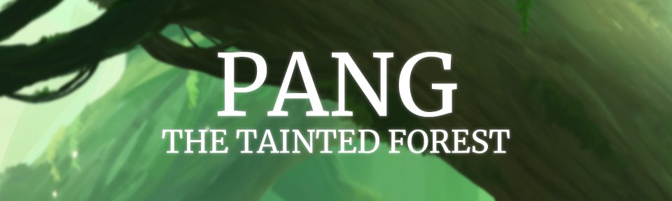Pang: The Tainted Forest