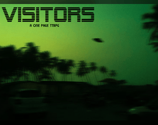 VISITORS: a one page ttrpg  