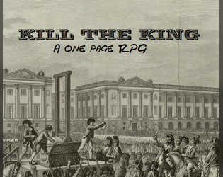 Kill The King: A One Page TTRPG  